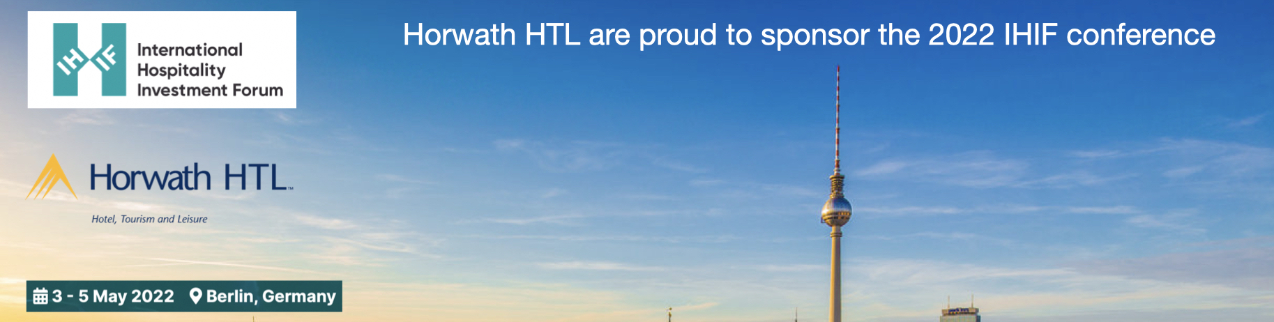 Horwath HTL sponsor the 2022 International Hotel Investment Forum