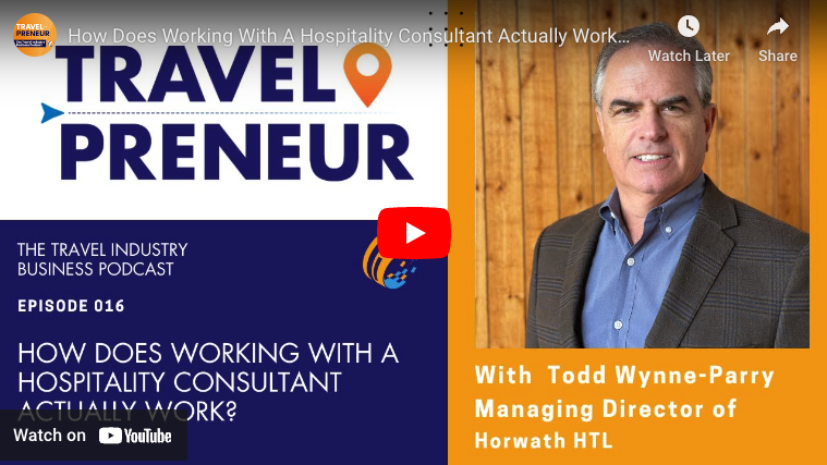How Does Working With A Hospitality Consultant Actually Work? With Todd Wynne-Parry of Horwath HTL